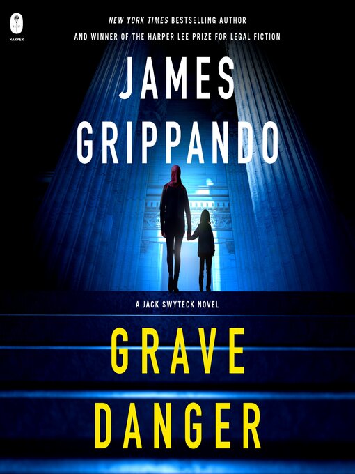 Title details for Grave Danger by James Grippando - Wait list